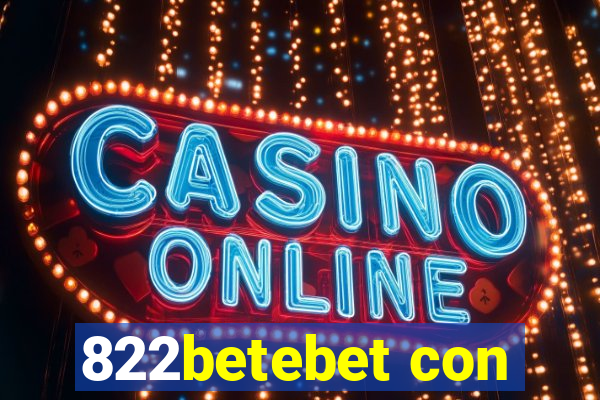 822betebet con